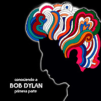 Conociendo a Bob Dylan - Primera Parte