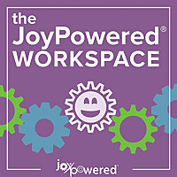 The JoyPowered Workspace Podcast