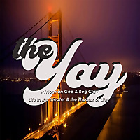 The Yay - A Bay Area Theatre Podcast