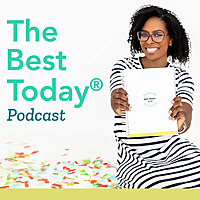 The Best Today® Podcast
