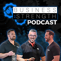 The Business Of Strength Podcast