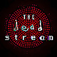 The Deadstream