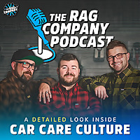 The Rag Company Podcast | A Detailed Look Inside Car Care Culture