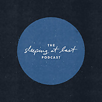 The Sleeping At Last Podcast