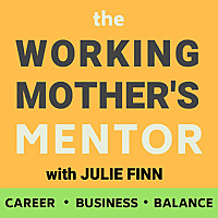 the Working Mother's Mentor