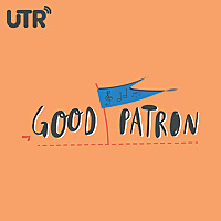 Good Patron - UTR Media