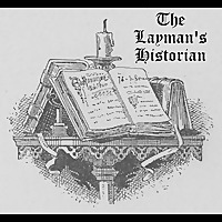 The Layman's Historian