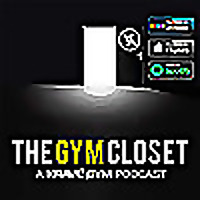 The Gym Closet (A Krave Gym Podcast)