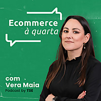 Ecommerce à quarta com Vera Maia