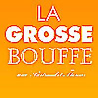 La Grosse Bouffe