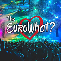 The EuroWhat? Podcast: Eurovision News & Reviews
