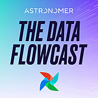 The Data Flowcast: Mastering Apache Airflow ® for Data Engineering and AI