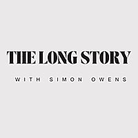 The Long Story with Simon Owens