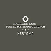 HPUMC - Kerygma Sermons (A Teaching Service)
