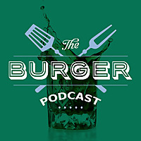 The Burger Podcast