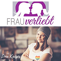 frauverliebt - der lesbische Podcast mit Lina Kaiser
