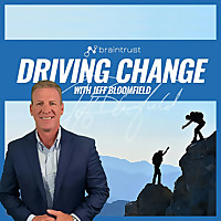 The Braintrust 'Driving Change' Podcast