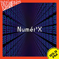 Numer'X - Radio Campus Paris
