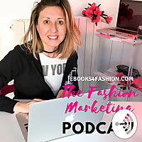 The Fashion Marketing Podcast | Ebooks4Fashion.com