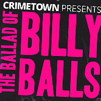 The Ballad of Billy Balls