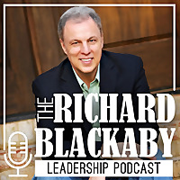 The Richard Blackaby Leadership Podcast