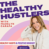 The Healthy Hustlers Podcast