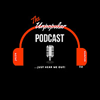 The Unpopular Podcast