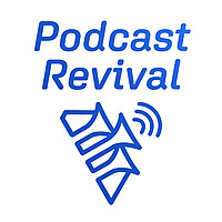 Podcast Revival