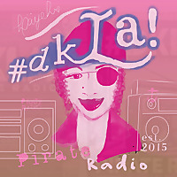 #dkLa! Pirate Radio