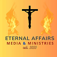 (EA) Eternal Affairs TRUTH Radio