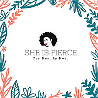 She Is Fierce