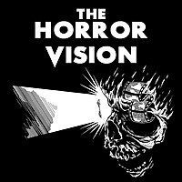 The Horror Vision