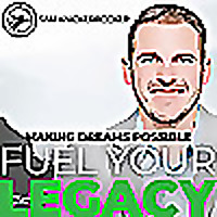 The Fuel Your Legacy Show