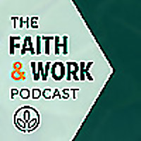 The Faith & Work Podcast