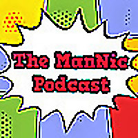 The ManNic Podcast