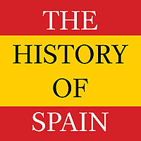 The History of Spain Podcast