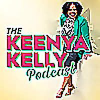 If You Create It With Keenya Kelly