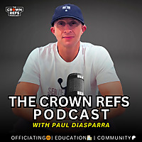 The Crown Refs Podcast