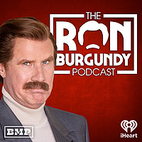 The Ron Burgundy Podcast