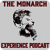 The Monarch Experience Podcast
