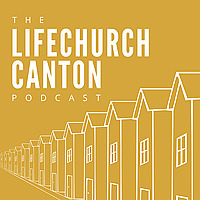 The Life Church Canton Podcast