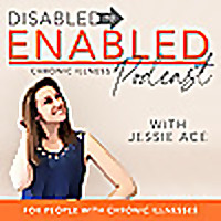 The DISabled to ENabled podcast for people with chronic illnesses