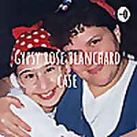 gypsy rose blanchard case