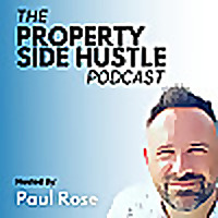 The Property Side Hustle Podcast