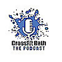 The CrossFit Bath Podcast