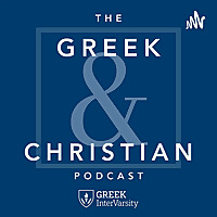 The Greek & Christian Podcast