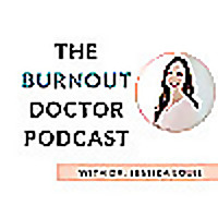 The Burnout Doctor Podcast