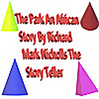 THE PARK AN AFRICAN STORY BY RICHARD MARK NICHOLLS The Storyteller
