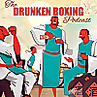The Drunken Boxing Podcast