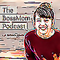 The BossMom Podcast